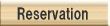 Reservation