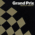 Grand Prix -Eternal TRUTH-